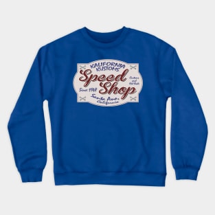 Kalifornia Kustoms Speed Shop Crewneck Sweatshirt